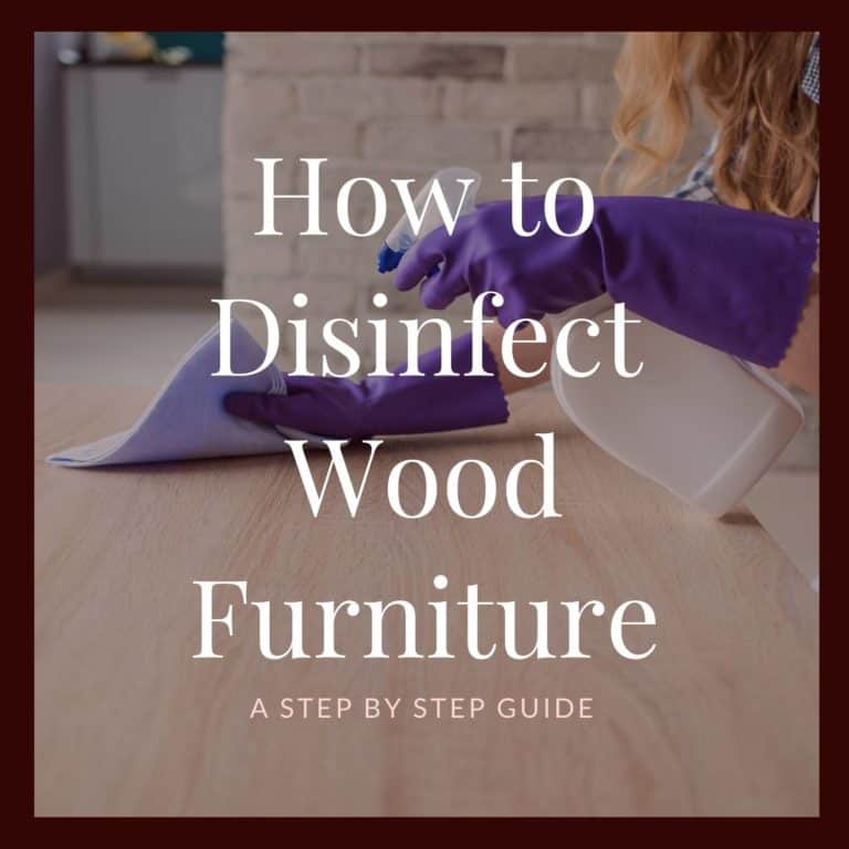 How to Disinfect Wood Furniture Eustis Chair